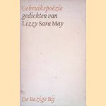 Gebruikspoëzie: gedichten door Lizzy Sara May