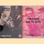 Gedichten 1930-1958; Gedichten 1958-1969: vrijheid om te zijn (2 delen) door Sonja Prins