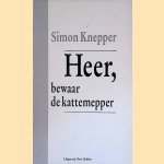 Heer, bewaar de kattemepper door Simon Knepper