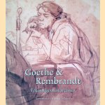 Goethe & Rembrandt: Tekeningen uit Weimar door Bob van den - en anderen Boogert