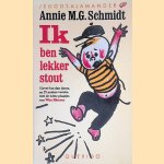 Ik ben lekker stout door Annie M.G. Schmidt