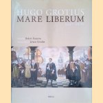 Hugo Grotius Mare Liberum 1609-2009: Original Latin Text and English Translation door Robert Feenstra