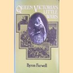 Queen Victoria's Little Wars door Byron Farwell