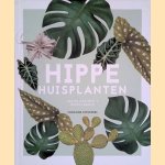 Hippe huisplanten door Lauren Camilleri e.a.