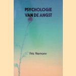 Psychologie van de angst door Fritz Riemann