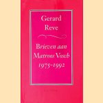 Brieven aan Matroos Vosch: 1975-1992 door Gerard Reve