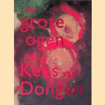 De grote ogen van Kees van Dongen door Anita Hopmans