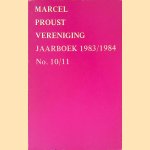 Marcel Proust Vereniging: Jaarboek 1983/1984: No. 10/11 door W. A. van - en anderen Ravesteijn