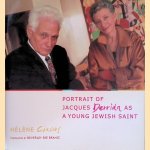 Portrait of Jacques Derrida as a Young Jewish Saint door Hélène Cixous