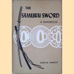 The Samurai Sword: A Handbook
M. Yumoto John
€ 35,00 The Samurai Sword: A Handbook
M. Yumoto John
€ 35,00