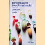 Das Glasperlenspiel: Versuch einer Lebensbeschreibung des Magister Ludi Josef Knecht samt Knechts hinterlassenen Schriften door Hermann Hesse Das Glasperlenspiel: Versuch einer Lebensbeschreibung des Magister Ludi Josef Knecht samt Knechts hinterlassenen Schriften door Hermann Hesse