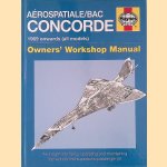Aérospatiale/Bac Concorde: 1969 onwards (all models): Owner's Workshop Manual: An insight into flying, operating and maintainging the world;s first supersonic passenger jet
David Leney e.a.
€ 17,50 Aérospatiale/Bac Concorde: 1969 onwards (all models): Owner's Workshop Manual: An insight into flying, operating and maintainging the world;s first supersonic passenger jet
David Leney e.a.
€ 17,50