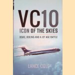 VC10: Icon of the Skies. Boac, Boeing and a Jet Age Battle
Lance Cole
€ 15,00 VC10: Icon of the Skies. Boac, Boeing and a Jet Age Battle
Lance Cole
€ 15,00