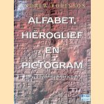 Alfabet, Hiëroglief en Pictogram
Andrew Robinson
€ 8,00 Alfabet, Hiëroglief en Pictogram
Andrew Robinson
€ 8,00
