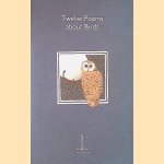 Twelve Poems About Birds door Jenny Swann Twelve Poems About Birds door Jenny Swann
