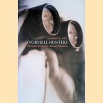 Ivorybill Hunters: The Search for Proof in a Flooded Wilderness
Geoffrey Edward Hill
€ 15,00 Ivorybill Hunters: The Search for Proof in a Flooded Wilderness
Geoffrey Edward Hill
€ 15,00