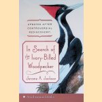 In Search of the Ivory-Billed Woodpecker
Jerome A. Jackson
€ 20,00 In Search of the Ivory-Billed Woodpecker
Jerome A. Jackson
€ 20,00