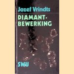 Diamantbewerking
Jozef Vrindts
€ 15,00 Diamantbewerking
Jozef Vrindts
€ 15,00