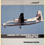 Fokker F27 / Fairchild FH227 / Fokker F50
Wolfgang Kathe
€ 10,00 Fokker F27 / Fairchild FH227 / Fokker F50
Wolfgang Kathe
€ 10,00
