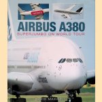 Airbus A380: SuperJumbo on World Tour
David Maxwell
€ 15,00 Airbus A380: SuperJumbo on World Tour
David Maxwell
€ 15,00