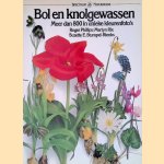 Bol- en Knolgewassen: meer dan 1000 in unieke kleurenfoto's
Roger Phillips e.a.
€ 8,00 Bol- en Knolgewassen: meer dan 1000 in unieke kleurenfoto's
Roger Phillips e.a.
€ 8,00