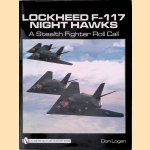 Lockheed F-117 Night Hawks: A Stealth Fighter Roll Call
Don Logan
€ 30,00 Lockheed F-117 Night Hawks: A Stealth Fighter Roll Call
Don Logan
€ 30,00