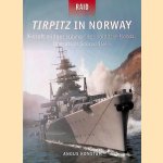 Tirpitz in Norway: X-craft Midget Submarines Raid the Fjords, Operation Source 1943
Angus Konstam
€ 10,00 Tirpitz in Norway: X-craft Midget Submarines Raid the Fjords, Operation Source 1943
Angus Konstam
€ 10,00