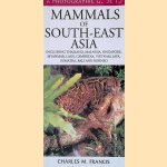 A Photographic Guide to Mammals of South-East Asia
Charles M. Francis
€ 8,00 A Photographic Guide to Mammals of South-East Asia
Charles M. Francis
€ 8,00