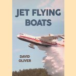 Jet Flying Boats
David Oliver
€ 12,50 Jet Flying Boats
David Oliver
€ 12,50