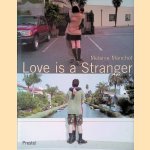 Melanie Manchot: Love is a Stranger: Photographs, 1998-2001
Melanie Manchot
€ 10,00 Melanie Manchot: Love is a Stranger: Photographs, 1998-2001
Melanie Manchot
€ 10,00