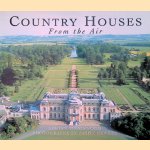 Country Houses from the Air door Adrian Tinniswood e.a. Country Houses from the Air door Adrian Tinniswood e.a.