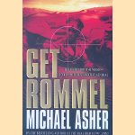 Get Rommel: The Secret British Mission To Kill Hitler'S Greatest General
Michael Asher
€ 9,00 Get Rommel: The Secret British Mission To Kill Hitler'S Greatest General
Michael Asher
€ 9,00