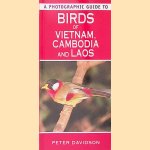 A Photographic Guide to Birds of Vietnam, Cambodia and Laos
Peter Davidson
€ 12,50 A Photographic Guide to Birds of Vietnam, Cambodia and Laos
Peter Davidson
€ 12,50