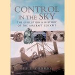 Control in the Sky: The Evolution and History of the Aircraft Cockpit
L.F.E. Coombs
€ 15,00 Control in the Sky: The Evolution and History of the Aircraft Cockpit
L.F.E. Coombs
€ 15,00