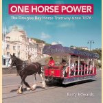 One Horse Power: The Douglas Bay Horse Tramway since 1876
Barry Edwards
€ 8,00 One Horse Power: The Douglas Bay Horse Tramway since 1876
Barry Edwards
€ 8,00