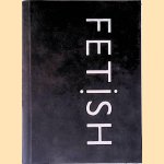 Fetish
David Bramwell
€ 15,00 Fetish
David Bramwell
€ 15,00