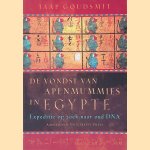 De vondst van apenmummies in Egypte: Expeditie op zoek naar oud DNA
Jaap Goudsmit
€ 6,00 De vondst van apenmummies in Egypte: Expeditie op zoek naar oud DNA
Jaap Goudsmit
€ 6,00