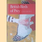 British Birds of Prey: A Study of Britain's 24 Diurnal Raptors
Leslie Brown
€ 12,50 British Birds of Prey: A Study of Britain's 24 Diurnal Raptors
Leslie Brown
€ 12,50