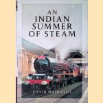 An Indian Summer of Steam: Railway Travel in the United Kingdom and Abroad 1962-2013
David Maidment
€ 20,00 An Indian Summer of Steam: Railway Travel in the United Kingdom and Abroad 1962-2013
David Maidment
€ 20,00