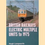 British Railways Electric Multiple Units to 1975
Hugh Longworth
€ 30,00 British Railways Electric Multiple Units to 1975
Hugh Longworth
€ 30,00