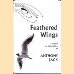 Feathered Wings: A Study of the Flight of Birds
Anthony Jack
€ 12,50 Feathered Wings: A Study of the Flight of Birds
Anthony Jack
€ 12,50