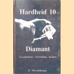 Hardheid 10 Diamant: Geschiedenis; bewerking; handel
Eddy Vleeschdrager
€ 25,00 Hardheid 10 Diamant: Geschiedenis; bewerking; handel
Eddy Vleeschdrager
€ 25,00