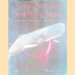 Singing Whales and Flying Squid: The Discovery of Marine Life
Richard Ellis
€ 12,50 Singing Whales and Flying Squid: The Discovery of Marine Life
Richard Ellis
€ 12,50