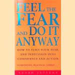 Feel The Fear And Do It Anyway. How to Turn Your Fear and Indecision into Confidence
Susan Jeffers
€ 6,00 Feel The Fear And Do It Anyway. How to Turn Your Fear and Indecision into Confidence
Susan Jeffers
€ 6,00