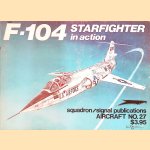F-104 Starfighter in Action
Lou Drendel
€ 10,00 F-104 Starfighter in Action
Lou Drendel
€ 10,00