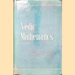 Vedic Mathematics: or, 'Sixteen simple mathematical formulae from the Vedas'
V.S. Agrawala
€ 12,50 Vedic Mathematics: or, 'Sixteen simple mathematical formulae from the Vedas'
V.S. Agrawala
€ 12,50