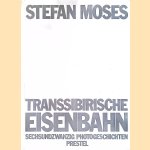 Transsibirische Eisenbahn: Sechsundzwanzig Photogeschichten
Stefan Moses
€ 10,00 Transsibirische Eisenbahn: Sechsundzwanzig Photogeschichten
Stefan Moses
€ 10,00