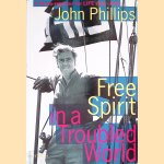 Free Spirit in a Troubled World
John Phillips
€ 15,00 Free Spirit in a Troubled World
John Phillips
€ 15,00