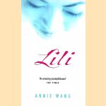 Lili: A Novel of Tiananmen
Annie Wang
€ 6,00 Lili: A Novel of Tiananmen
Annie Wang
€ 6,00