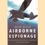 Airborne Espionage: International Special Duties Operations in the World Wars
David Oliver
€ 10,00 Airborne Espionage: International Special Duties Operations in the World Wars
David Oliver
€ 10,00